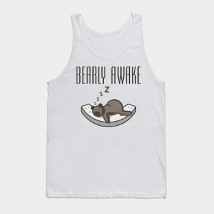 Bearly awake from sleep Tank Top